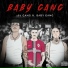 167 Gang, Baby Gang