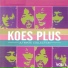 Koes Plus