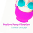 Positive Vibrations Collection