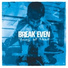 Break Even