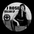 J Rose