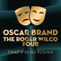 Oscar Brand, The Roger Wilco Four