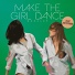 Make the Girl Dance