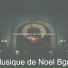 Musique de Noel Bgm