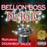 Bellion Boss feat. Doughboy Sauce