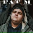 FAT M