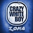 CRAZY WHITE BOY feat. NONKU