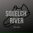 R1ver, Squelch