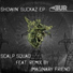 Scalp Squad, Imaginary Friend