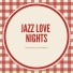 Jazz Love Nights