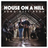 House On A Hill