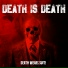Death Is Death