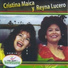 Cristina Maica, Reyna Lucero