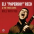 Eli Paperboy Reed, The True Loves