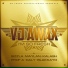 VJ Awax, Sizzla, Kalash, Daly, Maylan, Blakkayo