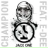 Jace One feat. E-Dee