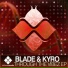 Blade (Dnb), Kyro