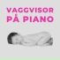 Benjamin Bonum Nocte, Vaggvisor, Sov Gott