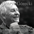 Henryk Gorecki