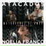 Noelia Franco, Atacados