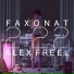 Faxonat & Alex Freel