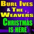 Burl Ives, The Weavers