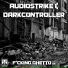 Darkcontroller, Audiostrike