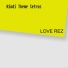 LOVE REZ