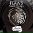 FLAWS