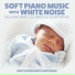 White Noise Baby Sleep Music