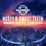 NXSTY, Sweet Teeth feat. Clonethekid