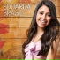 Eduarda Brasil, Márcia Fellipe
