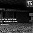 Leon Boose, Dennis Slim
