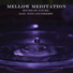 Mellow Meditation