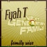 Fyah T & Next Generation Family