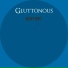 Gluttonous
