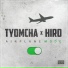 Tyomcha feat Hiro
