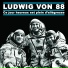 Ludwig Von 88
