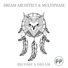 Dream Architect & Multiphase