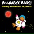 Rockabye Baby!