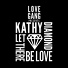 Lovegang pres. Kathy Diamond