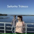 Señorita Tristeza