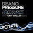 Deano Pressure