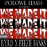 Polowe Hash feat. B.Y.R.D, Beezie Banks
