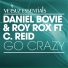 Daniel Bovie & Roy Rox feat. C Reid