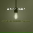 RUFF DAD