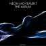 Neon Movement