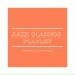 Jazz Classics Playlist