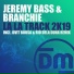 Jeremy Bass, Branchie, Dvit Bousa, Rio Dela Duna