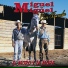 Miguel Y Miguel